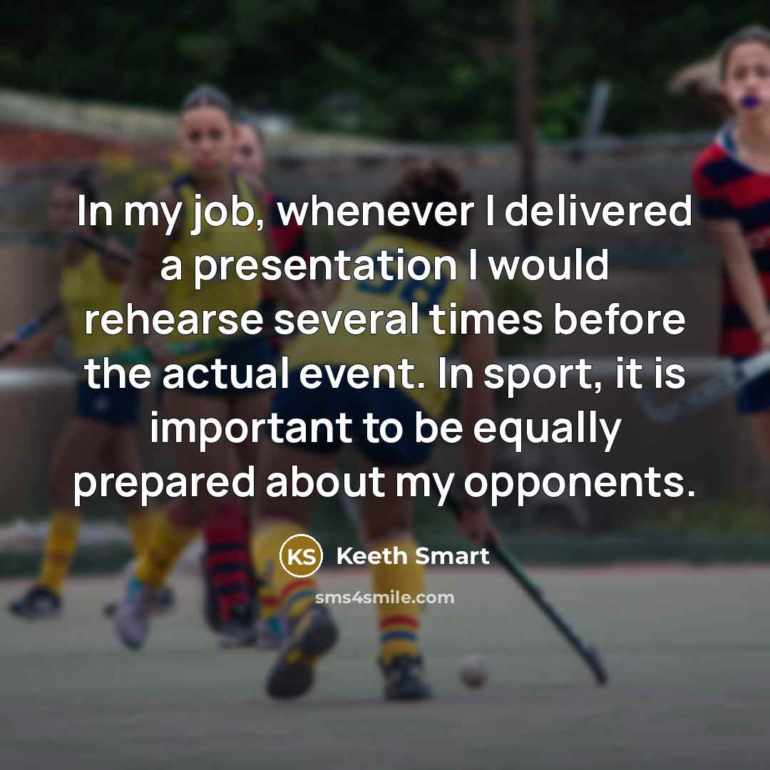 “In my job, whenever I delivered a presentation I would…” quote by Keeth Smart