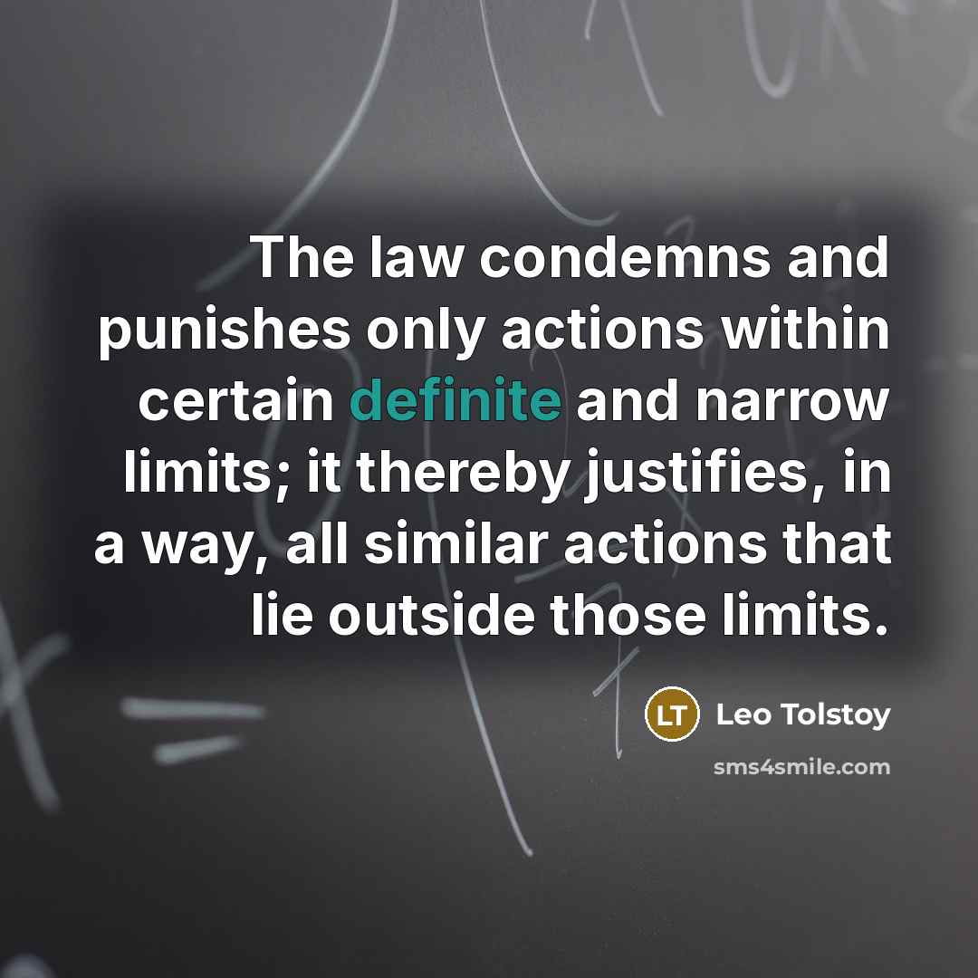 “The law condemns and punishes only actions within certain definite…” quote by Leo Tolstoy