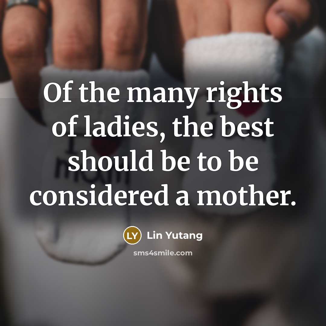 “Of the many rights of ladies, the best should be…” quote by Lin Yutang