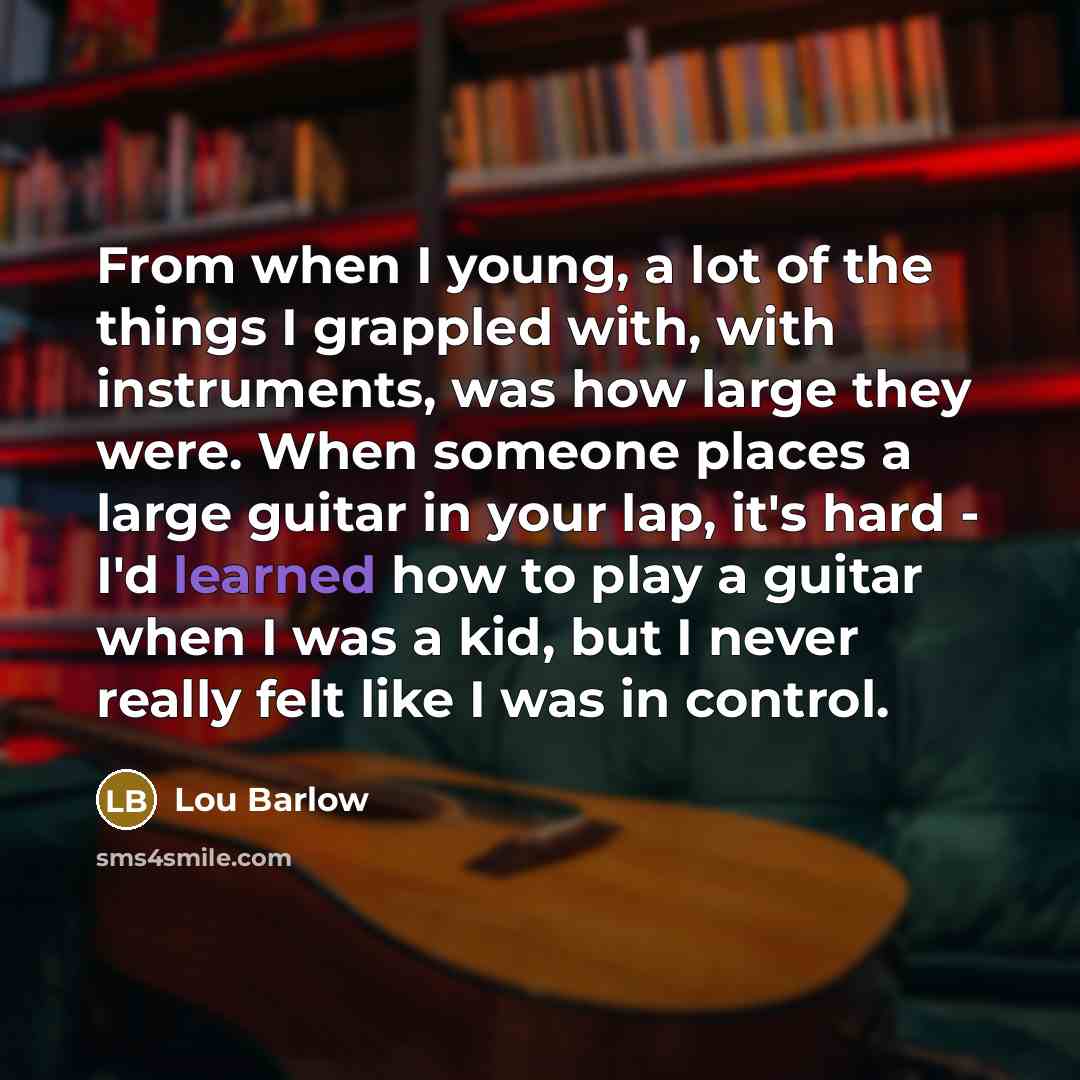 “From when I young, a lot of the things I…” quote by Lou Barlow