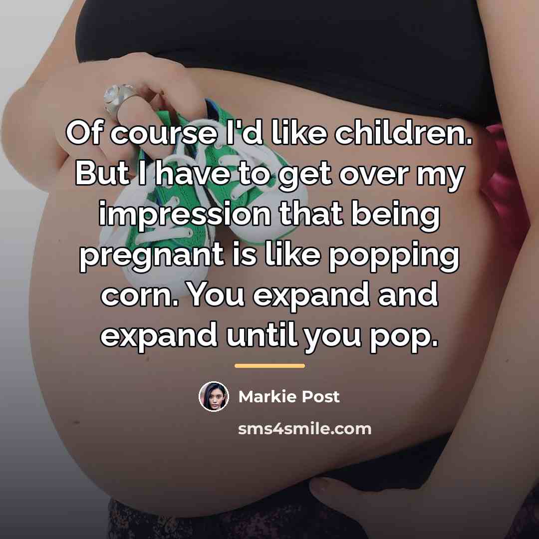 “Of course I'd like children. But I have to get…” quote by Markie Post