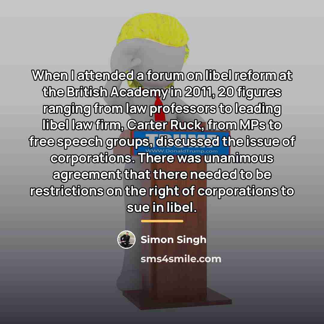 “When I attended a forum on libel reform at the…” quote by Simon Singh