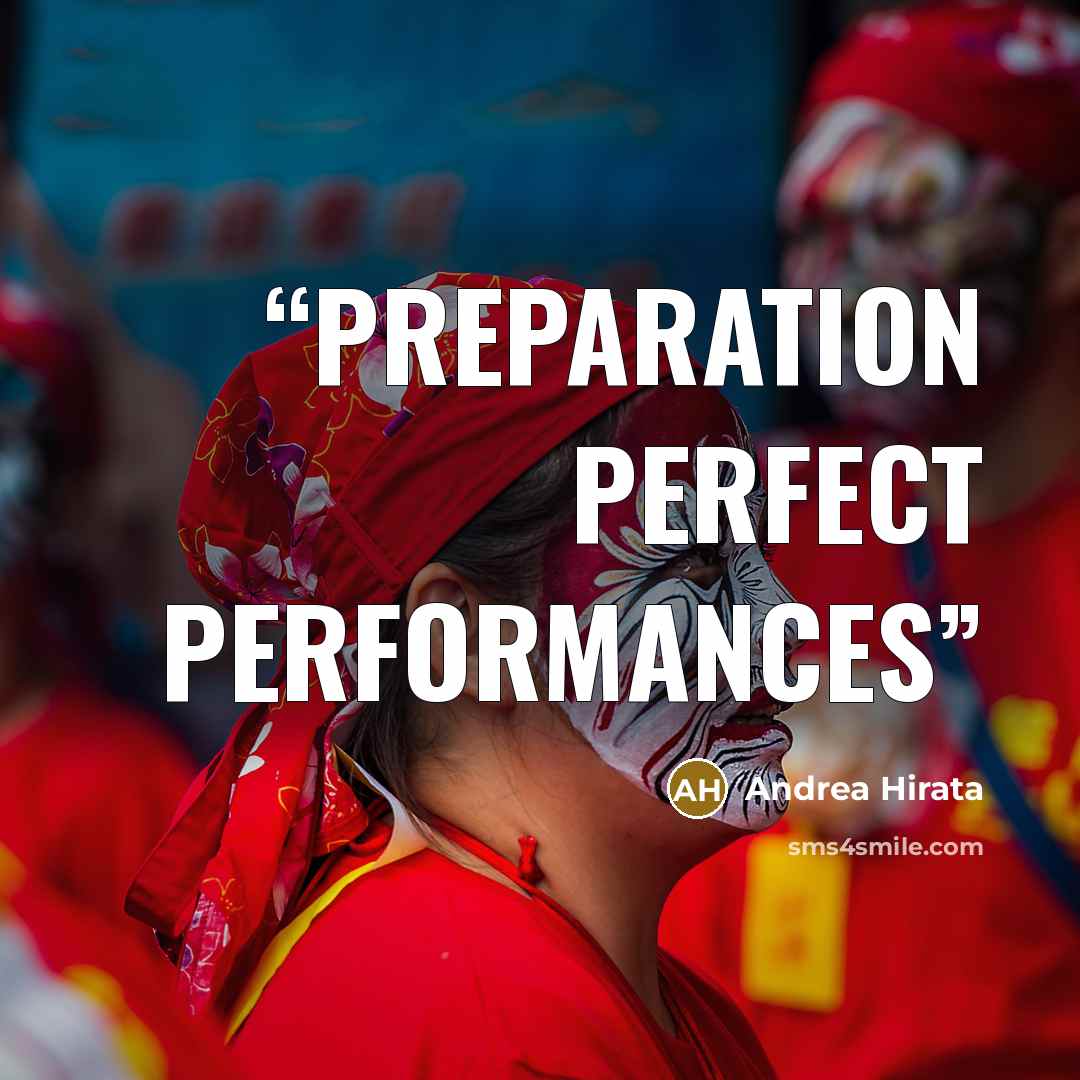 “Preparation Perfect Performances” quote by andrea hirata