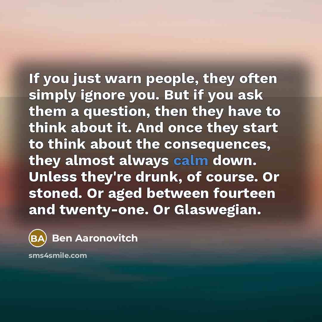 “If you just warn people, they often simply ignore you.…” quote by Ben Aaronovitch