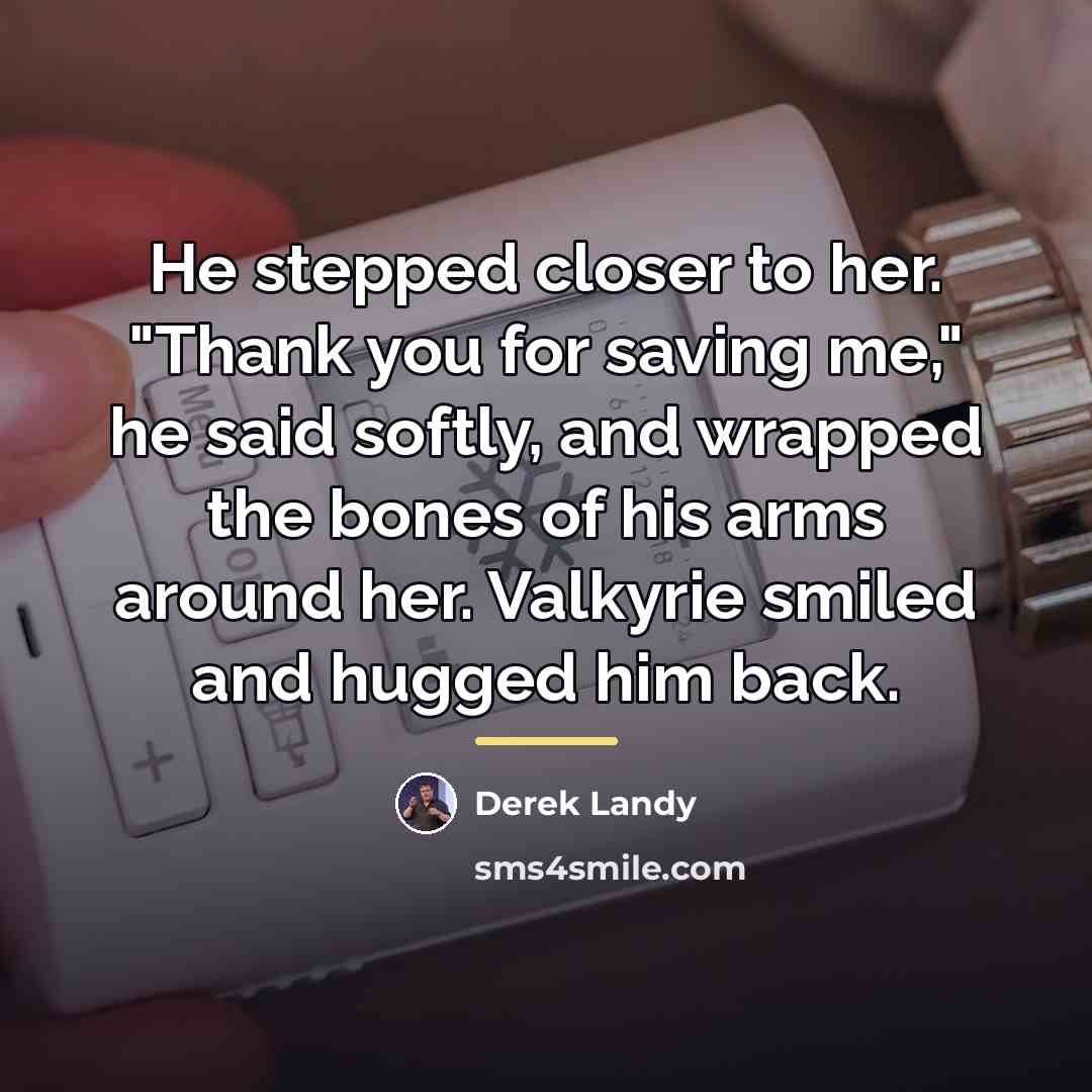 “He stepped closer to her. "Thank you for saving me,"…” quote by Derek Landy