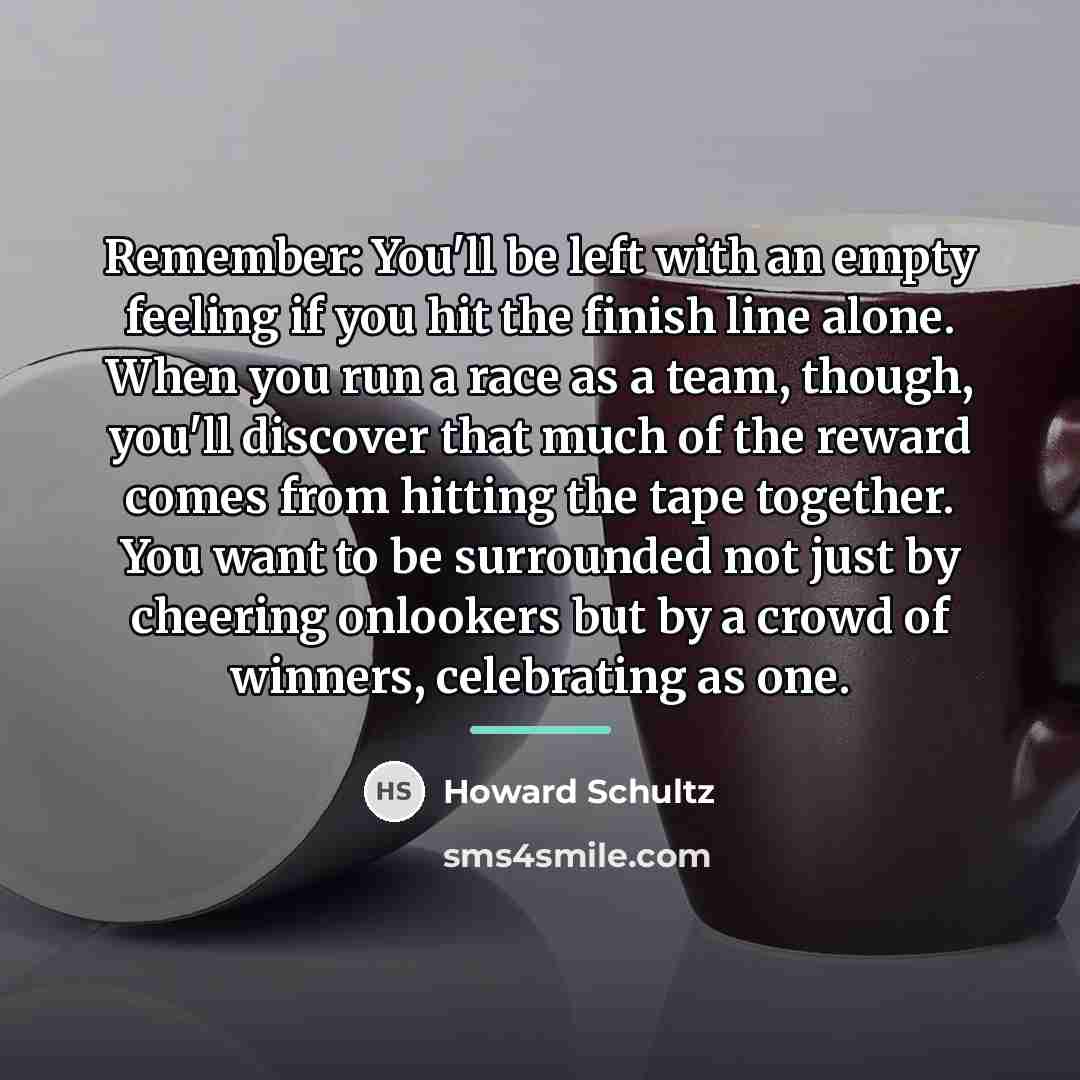 “Remember: You'll be left with an empty feeling if you…” quote by Howard Schultz