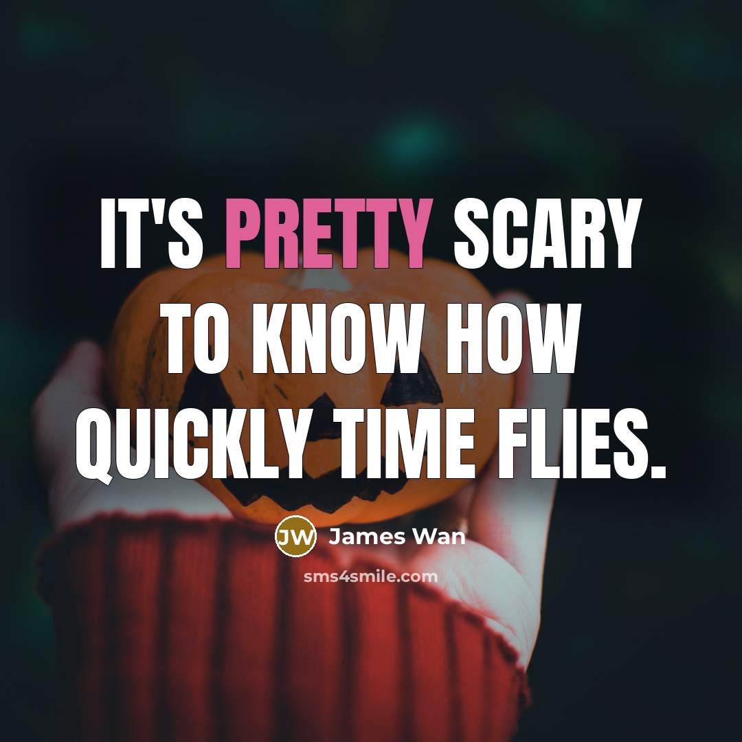 “It's pretty scary to know how quickly time flies.…” quote by James Wan