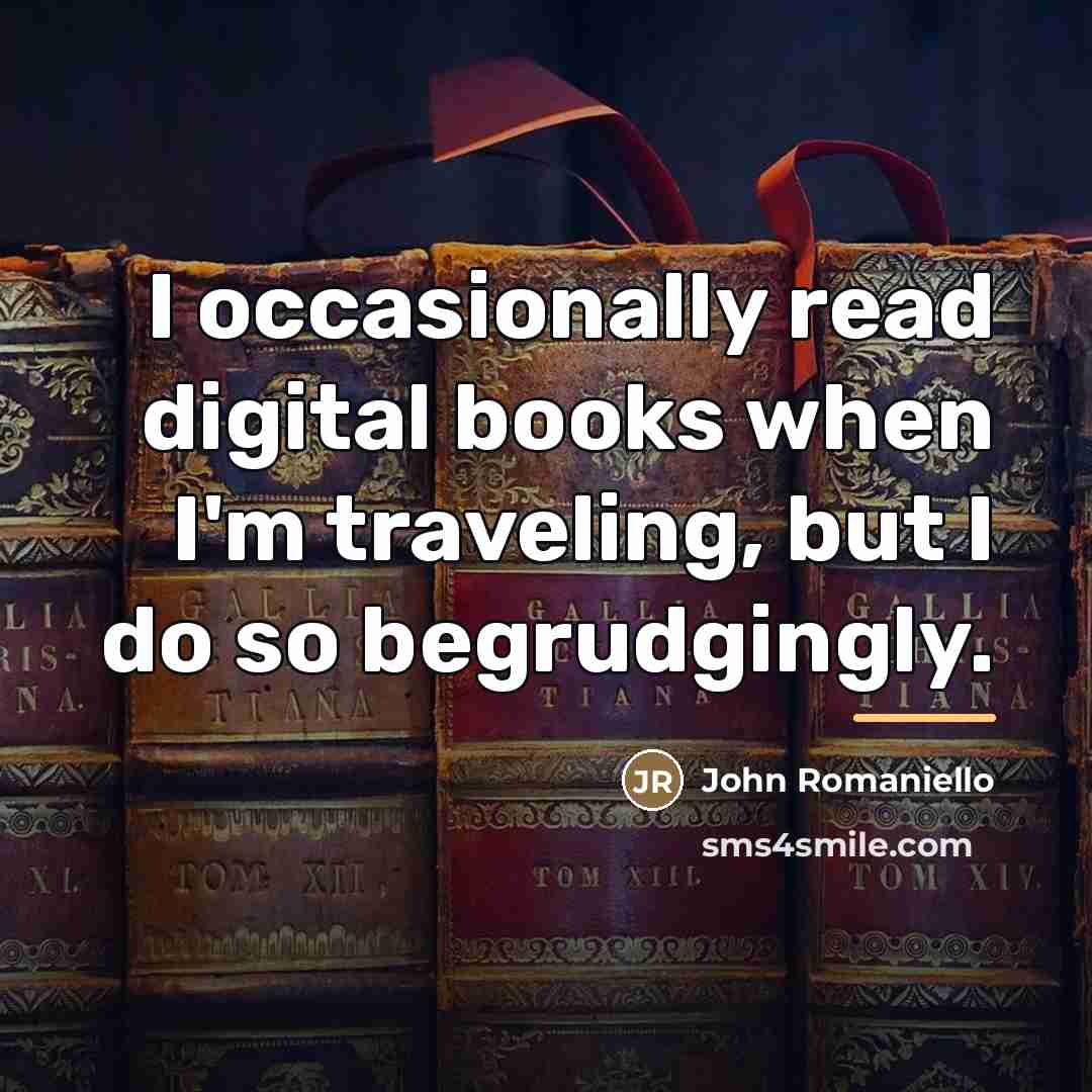 “I occasionally read digital books when I'm traveling, but I…” quote by John Romaniello