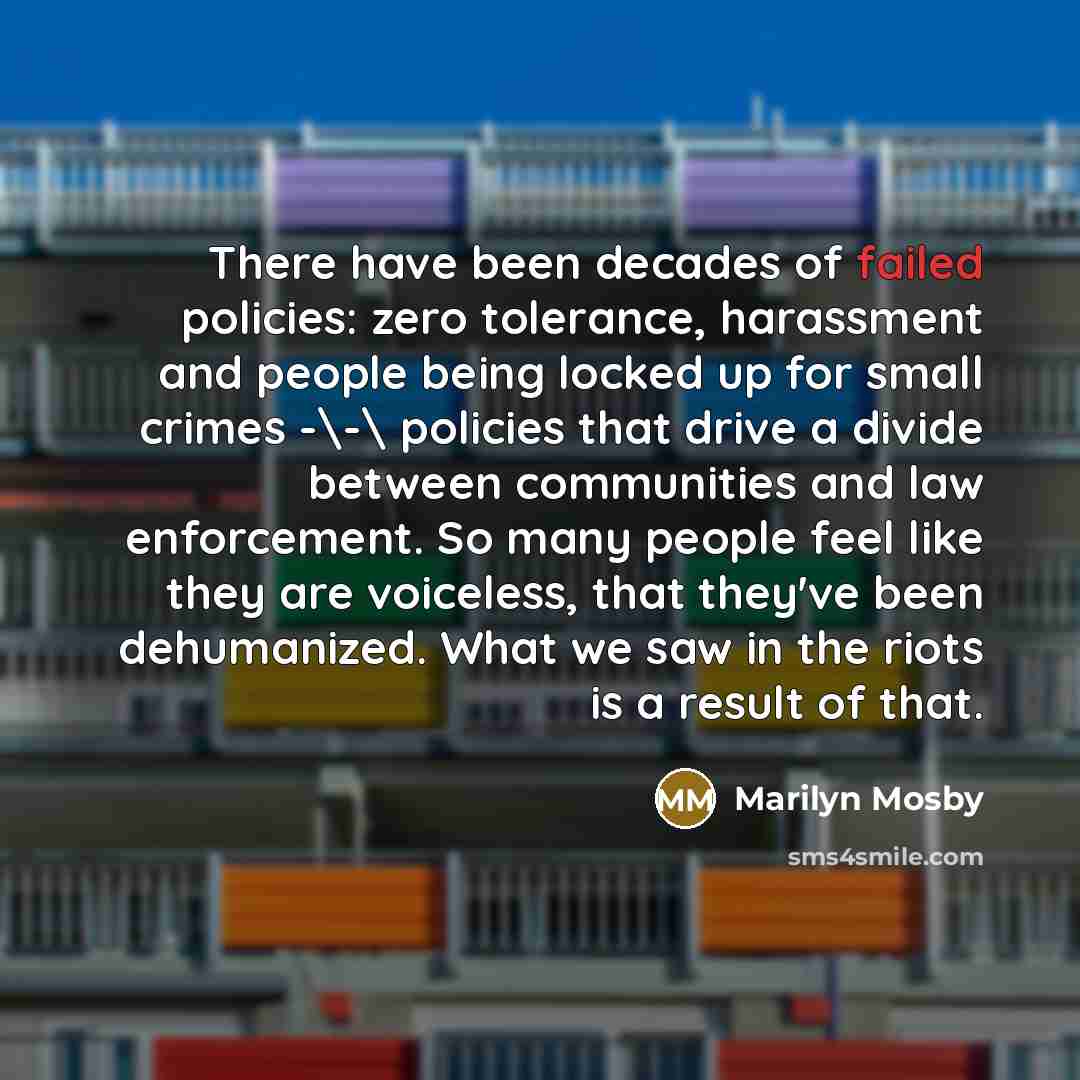 “There have been decades of failed policies: zero tolerance, harassment…” quote by Marilyn Mosby
