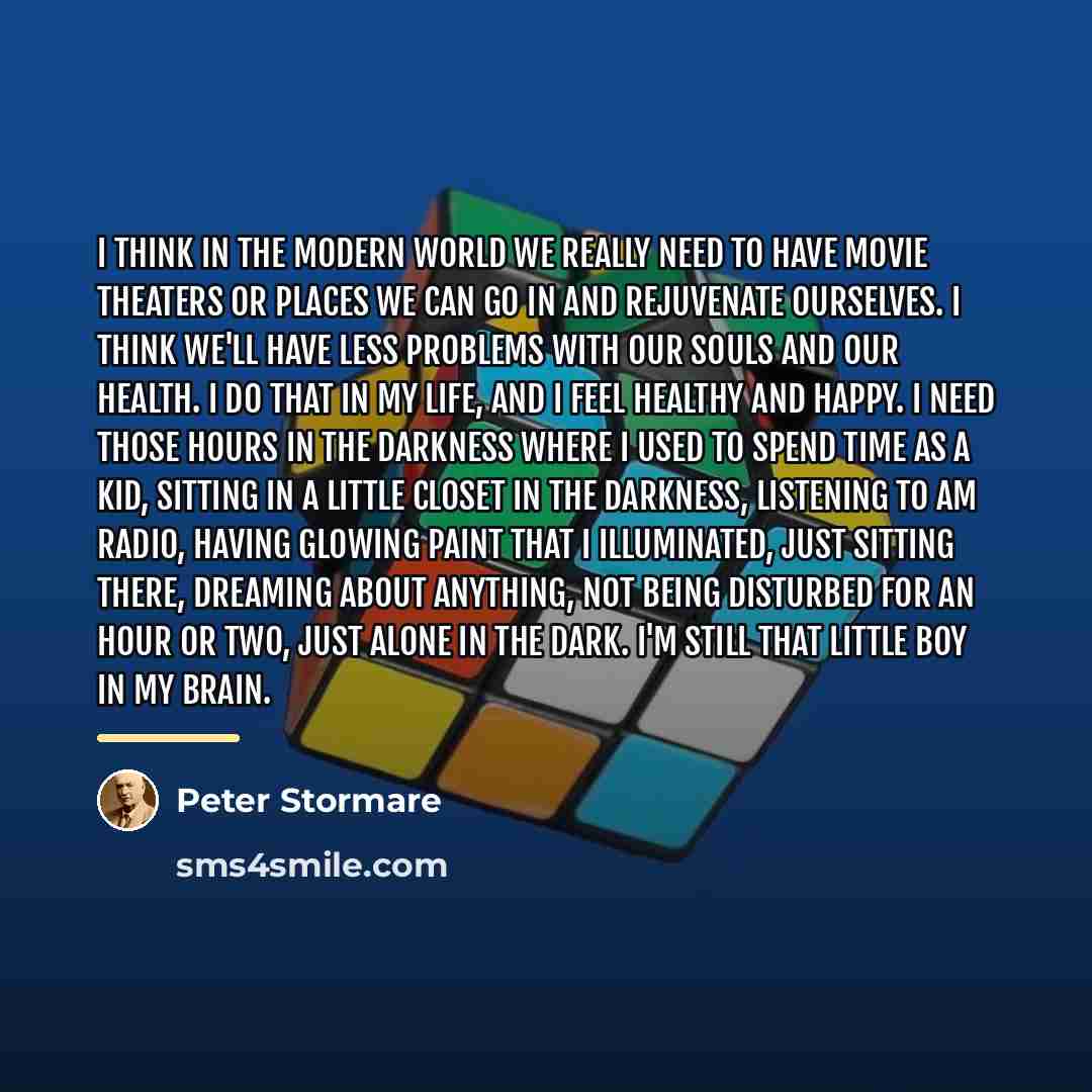 “I think in the modern world we really need to…” quote by Peter Stormare