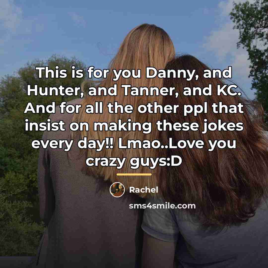 “This is for you Danny, and Hunter, and Tanner, and…” quote by Rachel