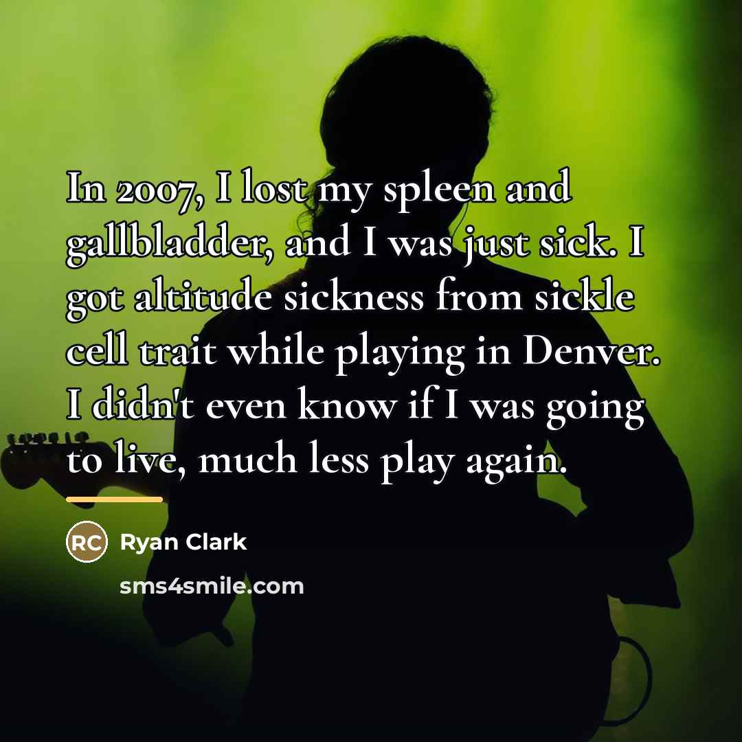 “In 2007, I lost my spleen and gallbladder, and I…” quote by Ryan Clark