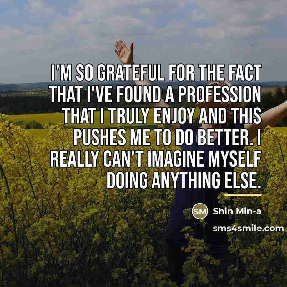 “I'm so grateful for the fact that I've found a…” quote by Shin Min-a