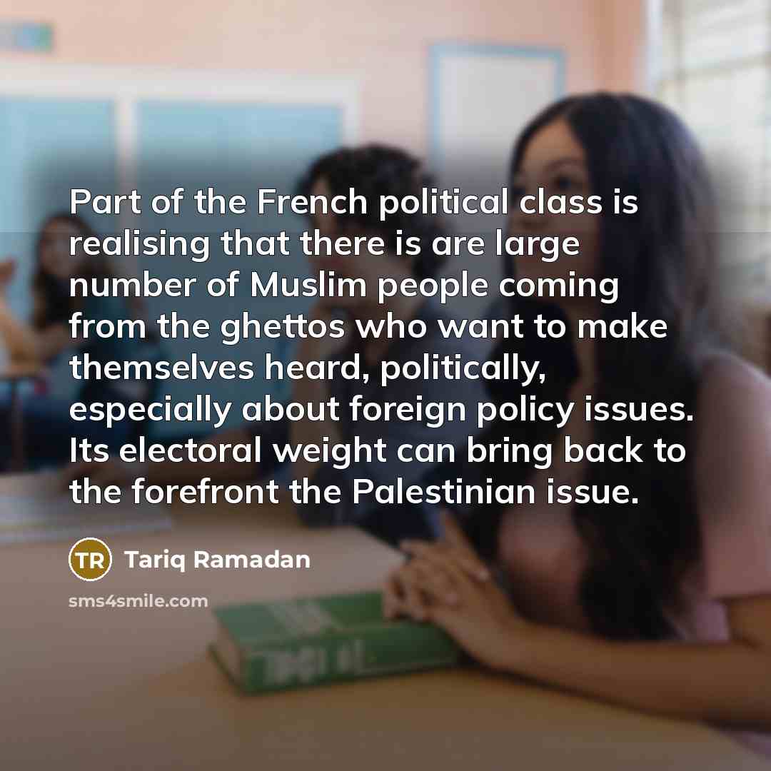 “Part of the French political class is realising that there…” quote by Tariq Ramadan