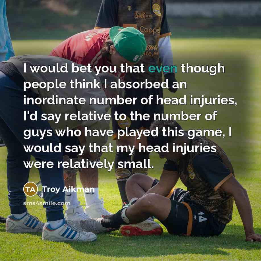 “I would bet you that even though people think I…” quote by Troy Aikman