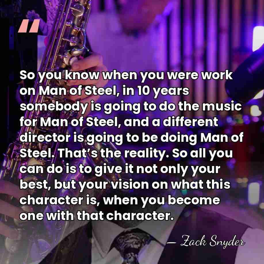 So you know when you were work on Man of Steel, in&hellip; - Zack Snyder