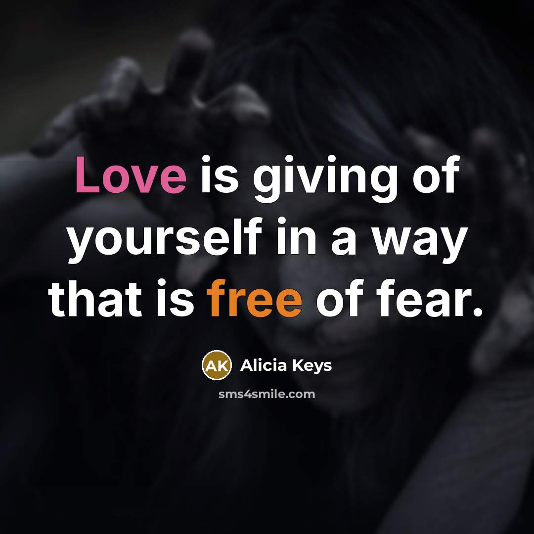 “Love is giving of yourself in a way that is…” quote by Alicia Keys