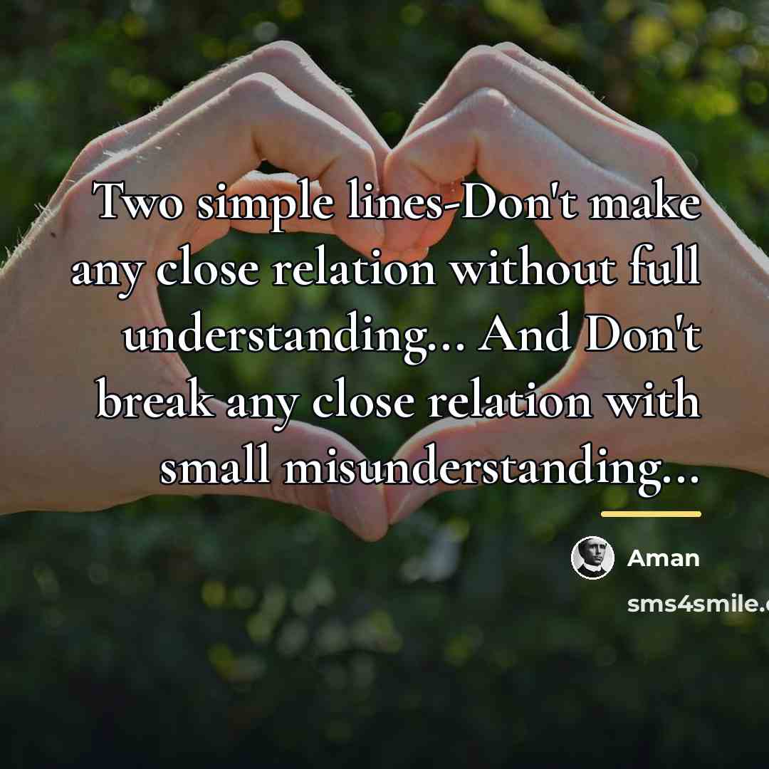 “Two simple lines-Don't make any close relation without full understanding...…” quote by Aman