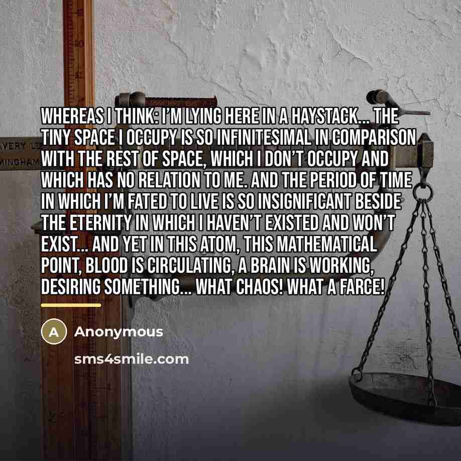 “Whereas I think: I’m lying here in a haystack... The…” quote by Anonymous