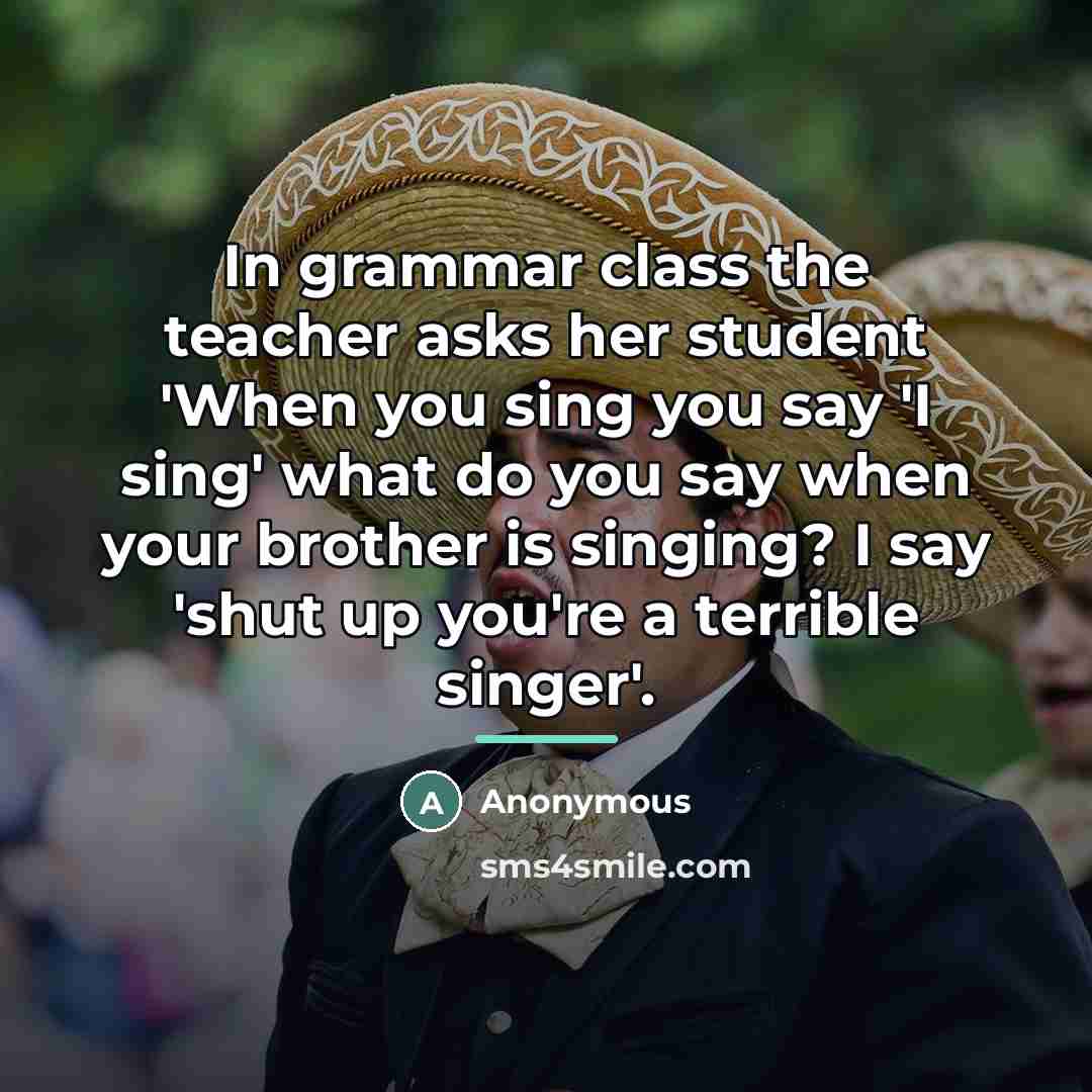 “In grammar class the teacher asks her student 'When you…” quote by Anonymous