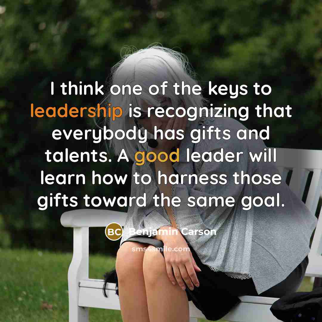 “I think one of the keys to leadership is recognizing…” quote by Benjamin Carson