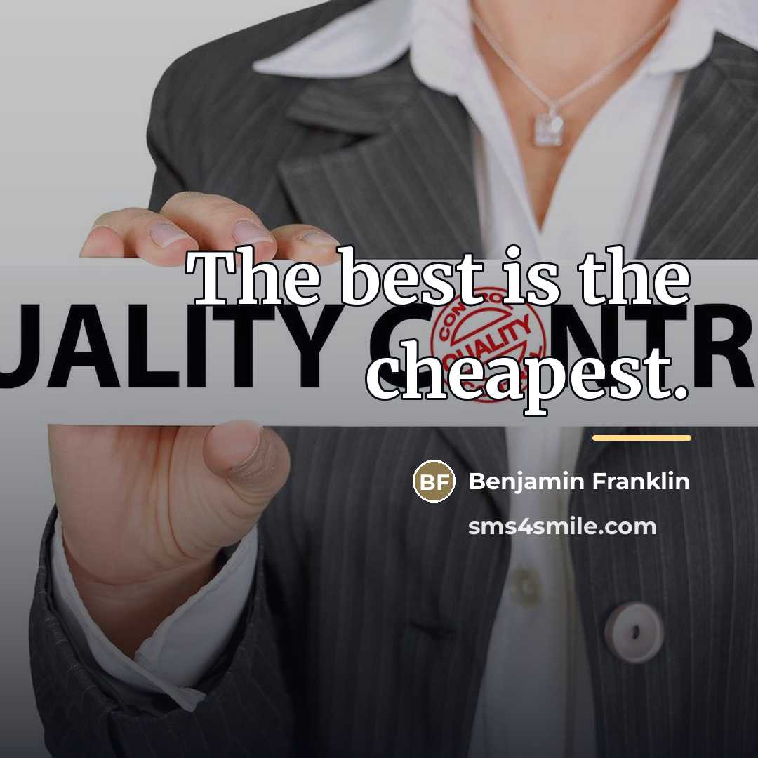 “The best is the cheapest.…” quote by Benjamin Franklin