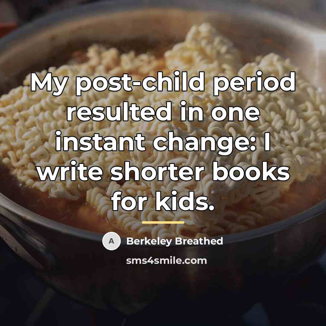 “My post-child period resulted in one instant change: I write…” quote by Berkeley Breathed
