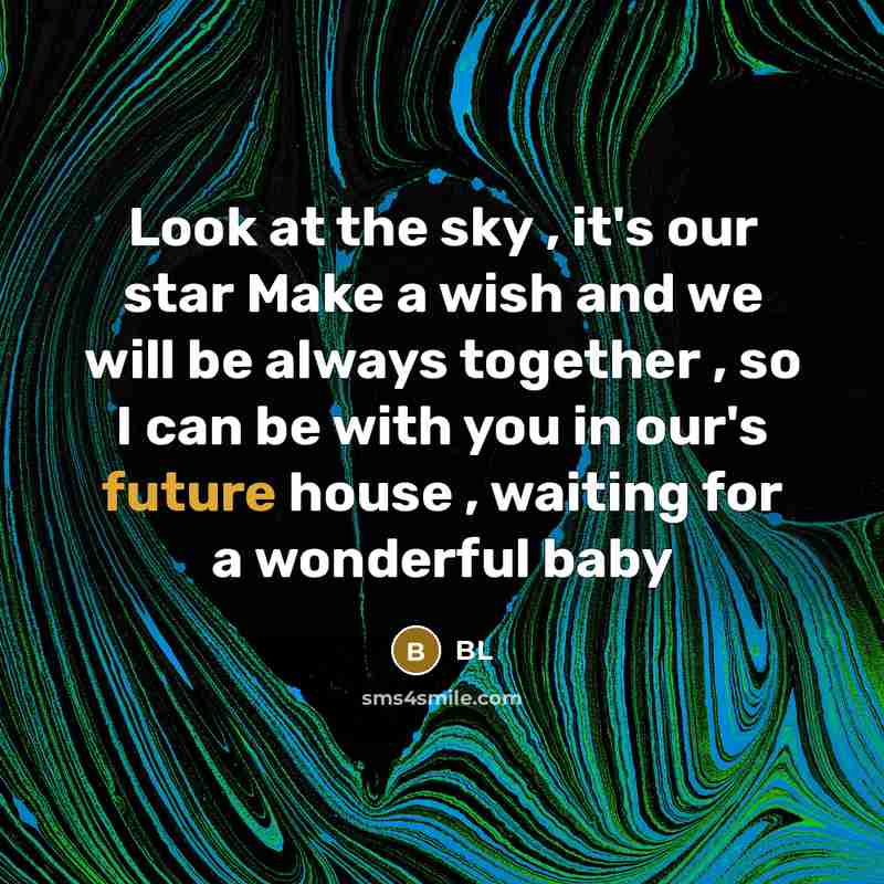 “Look at the sky , it's our star Make a…” quote by BL