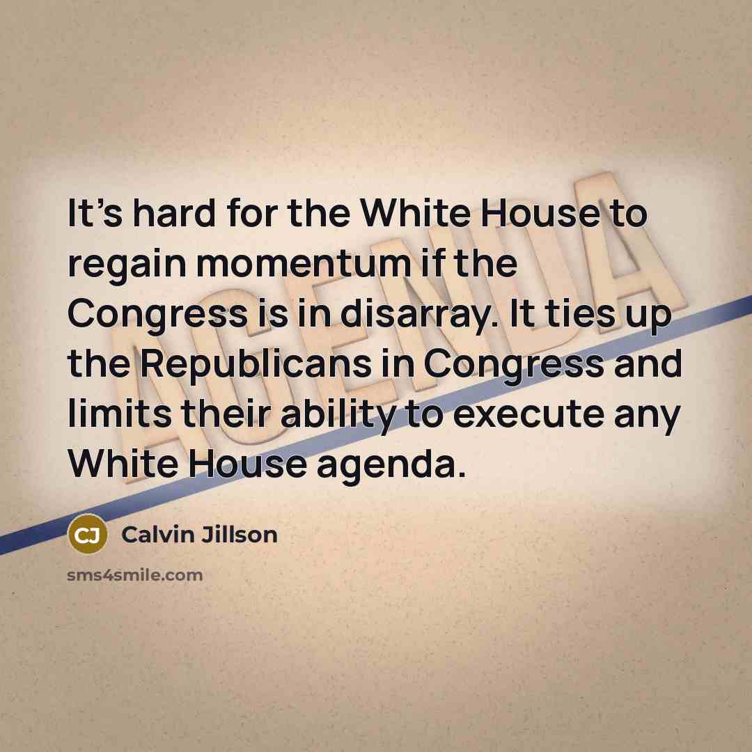 “It's hard for the White House to regain momentum if…” quote by Calvin Jillson