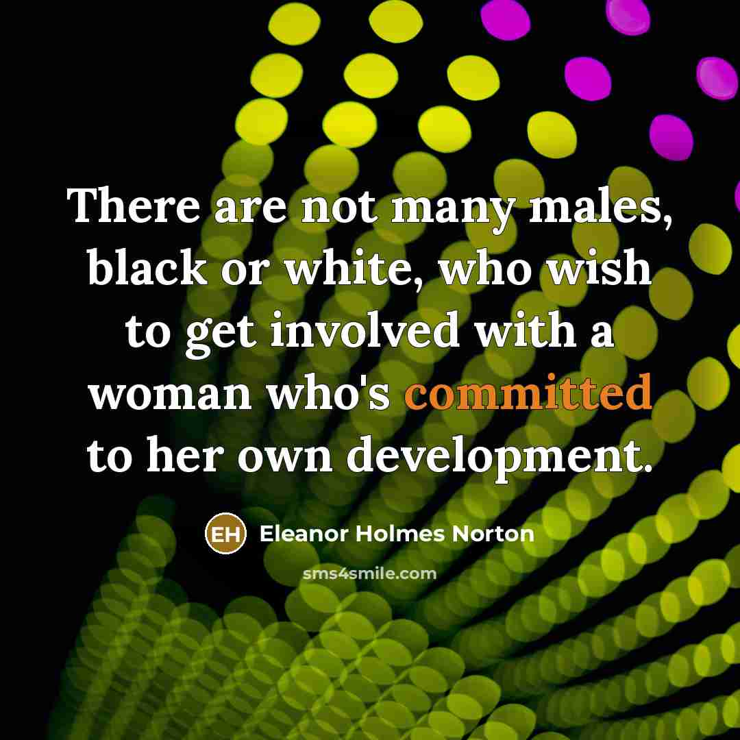 “There are not many males, black or white, who wish…” quote by Eleanor Holmes Norton
