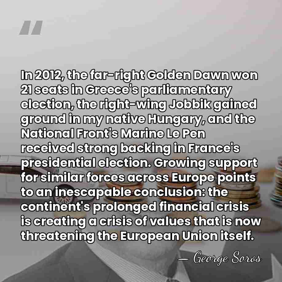 In 2012, the far-right Golden Dawn won 21 seats in Greece's parliamentary&hellip; - George Soros