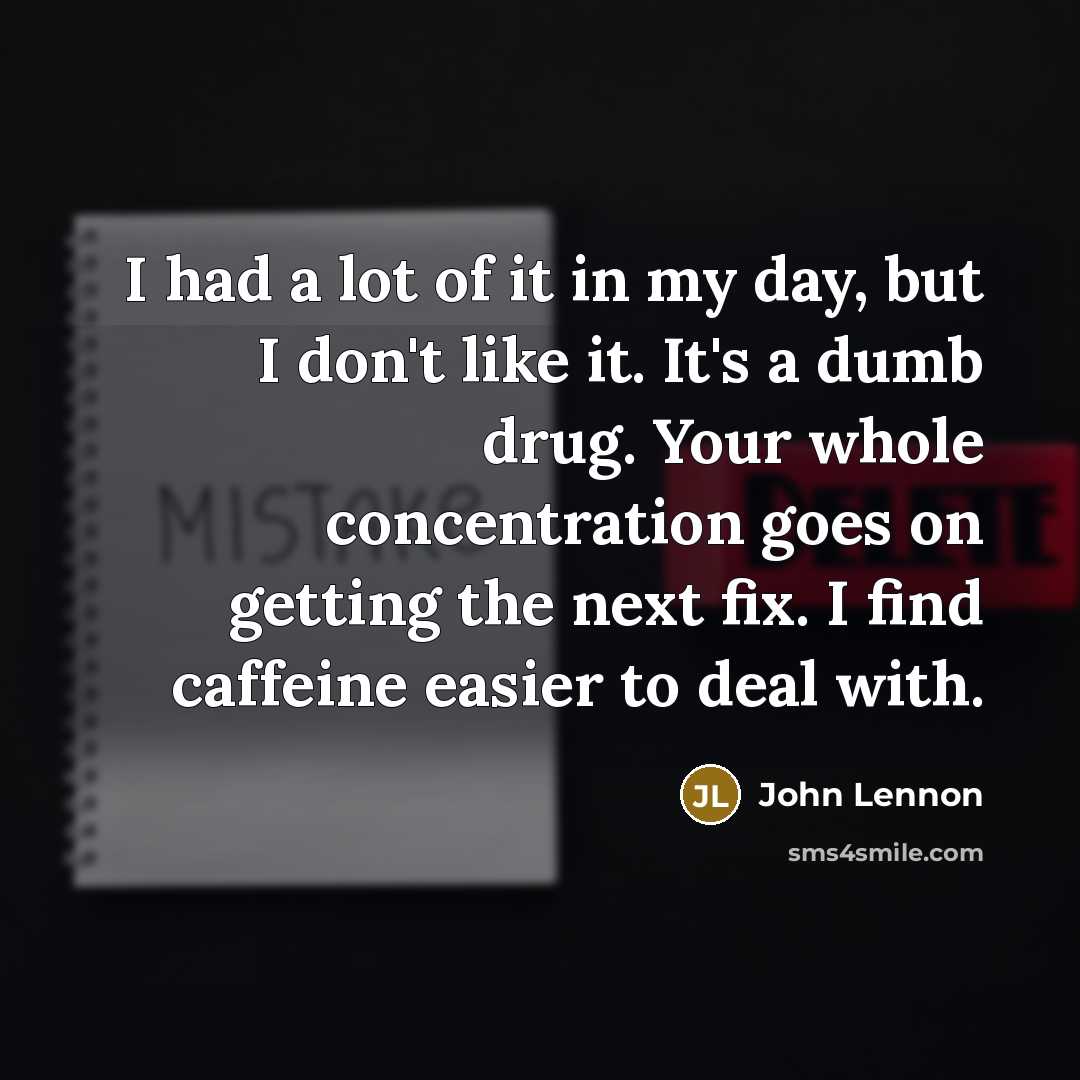 “I had a lot of it in my day, but…” quote by John Lennon