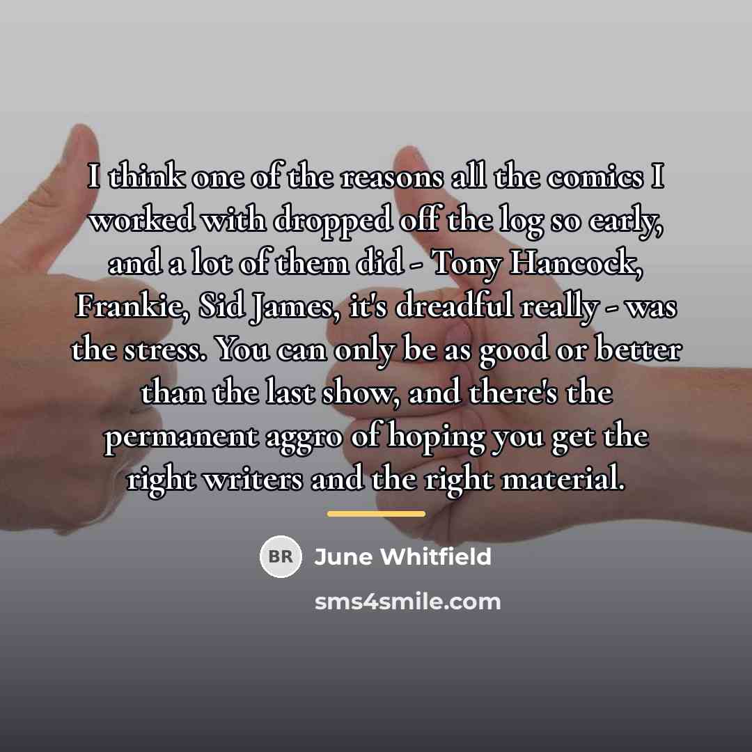 “I think one of the reasons all the comics I…” quote by June Whitfield