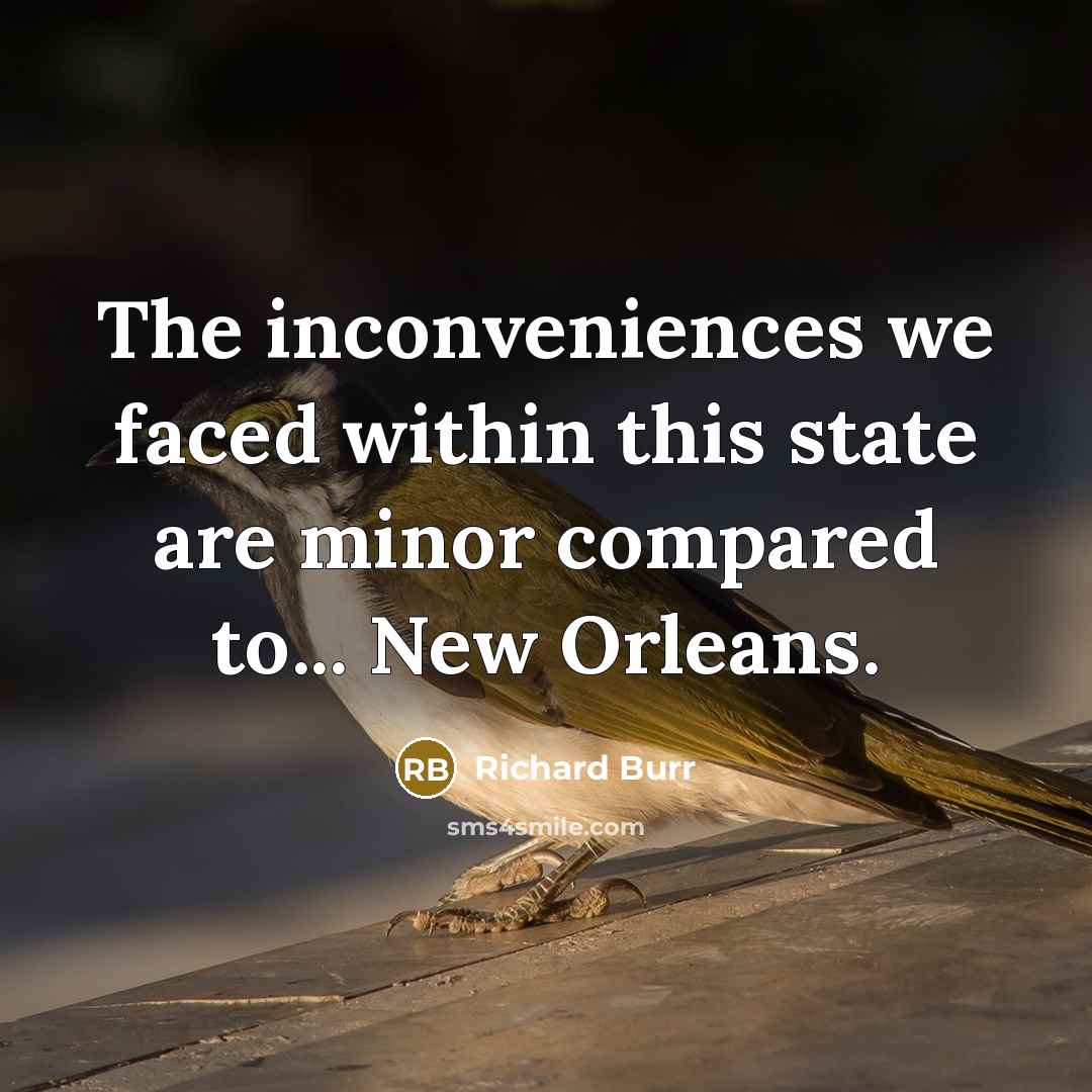 “The inconveniences we faced within this state are minor compared…” quote by Richard Burr