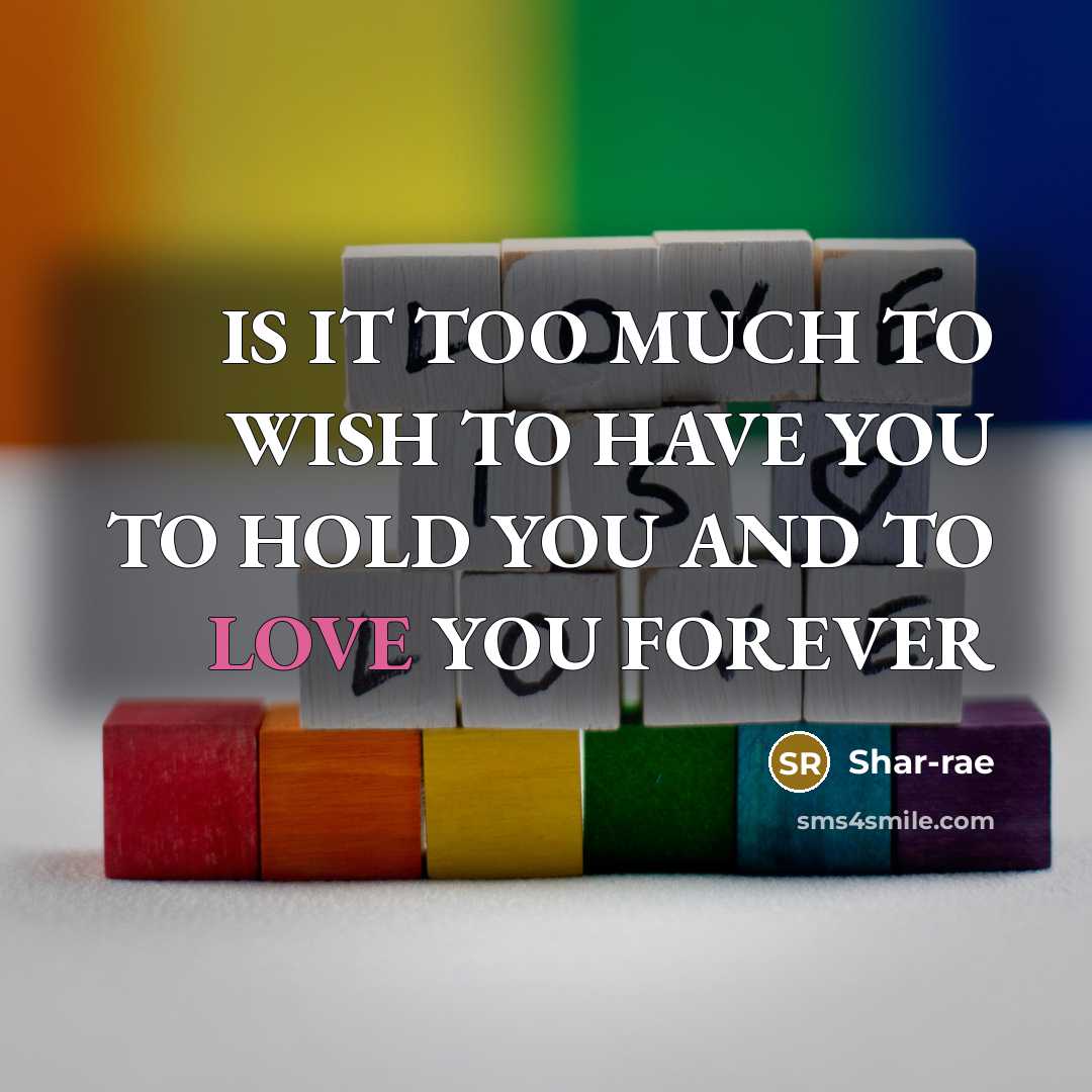 “IS IT TOO MUCH TO WISH TO HAVE YOU TO…” quote by Shar-rae