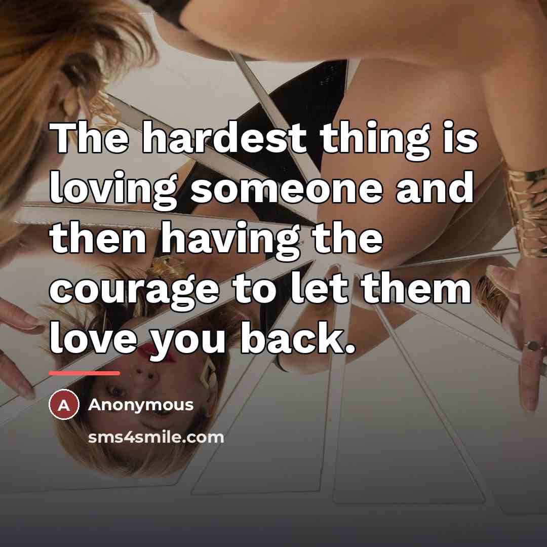 “The hardest thing is loving someone and then having the…” quote by Anonymous