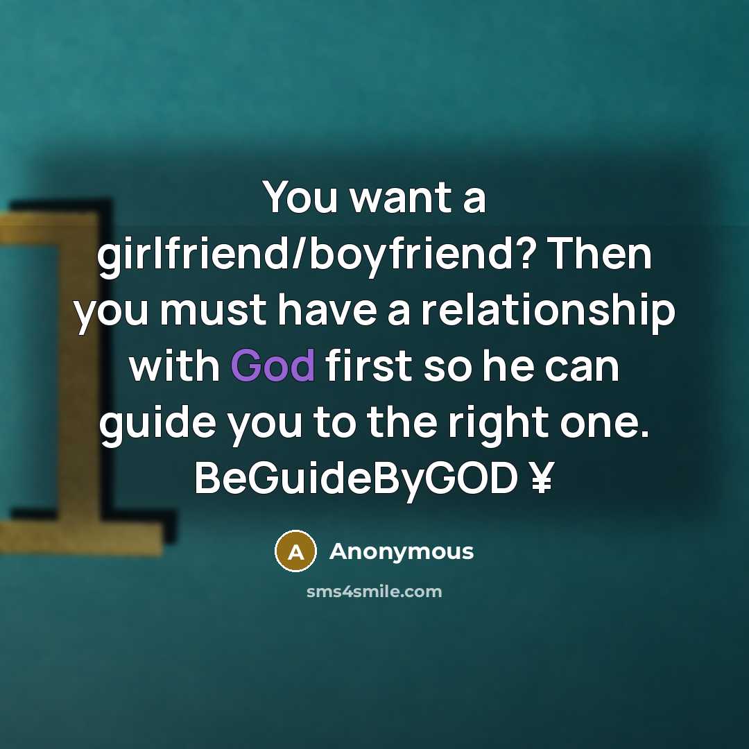 “You want a girlfriend/boyfriend? Then you must have a relationship…” quote by Anonymous