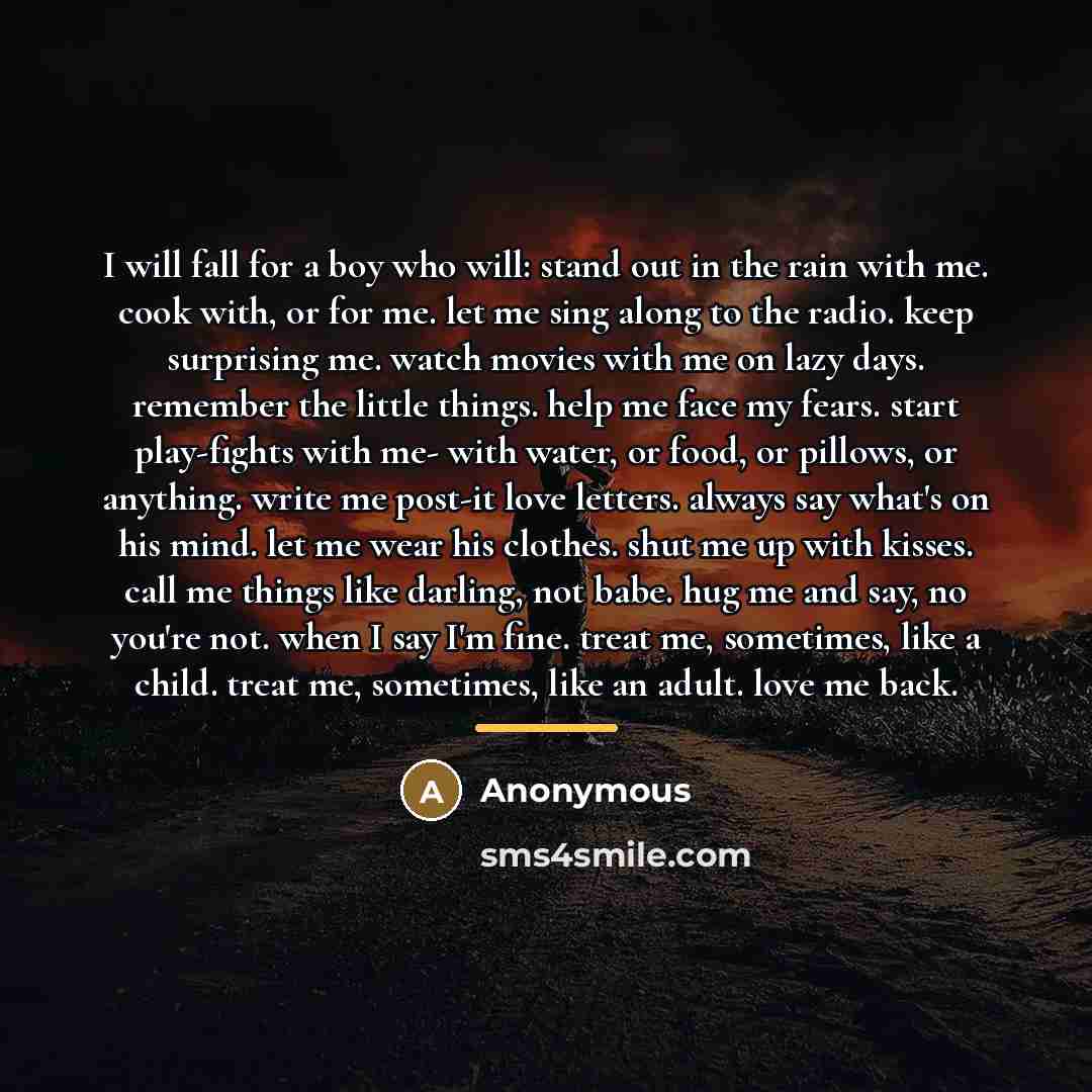“I will fall for a boy who will: stand out…” quote by Anonymous