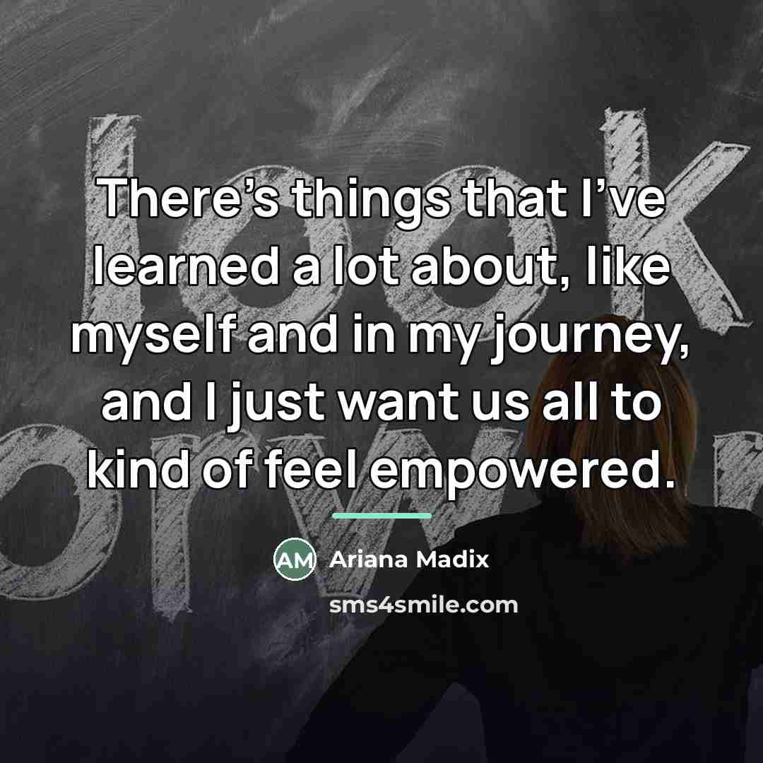 “There's things that I've learned a lot about, like myself…” quote by Ariana Madix