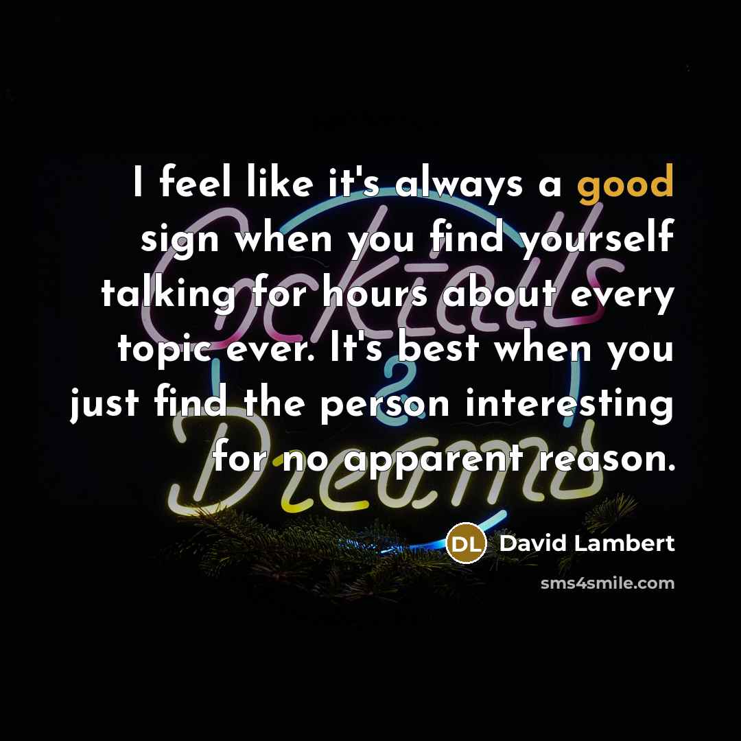 “I feel like it's always a good sign when you…” quote by David Lambert
