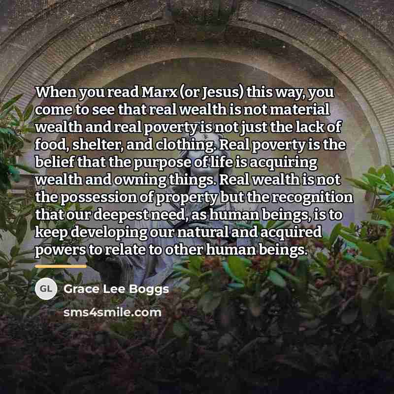 “When you read Marx (or Jesus) this way, you come…” quote by Grace Lee Boggs