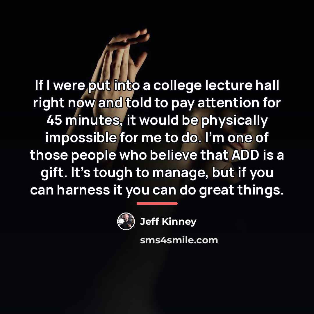 “If I were put into a college lecture hall right…” quote by Jeff Kinney