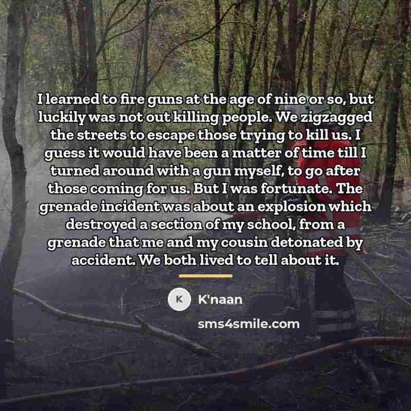 “I learned to fire guns at the age of nine…” quote by K'naan