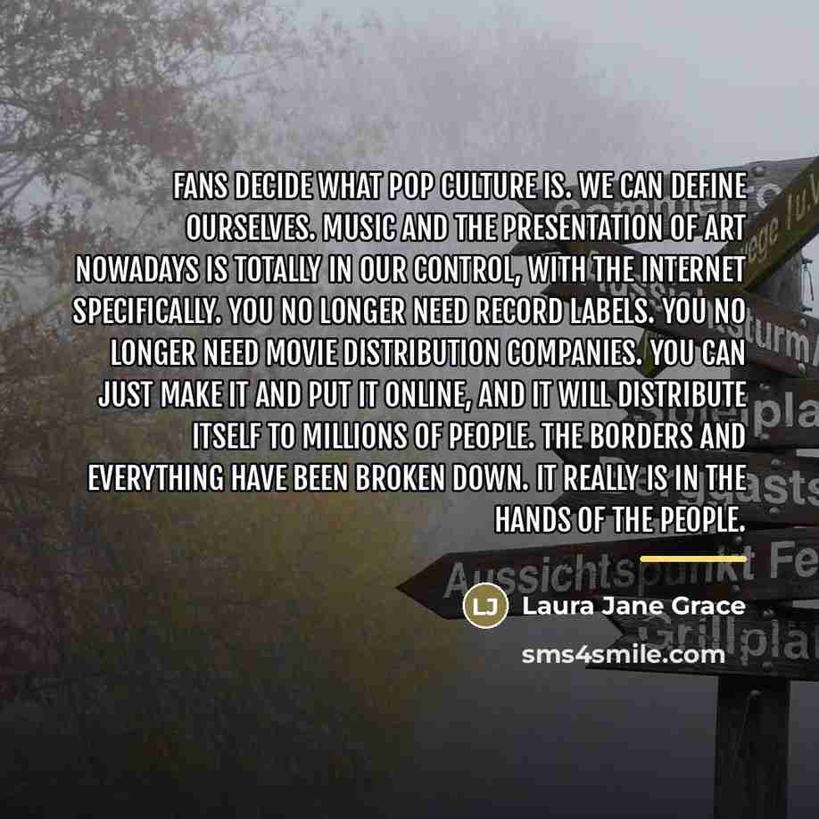 “Fans decide what pop culture is. We can define ourselves.…” quote by Laura Jane Grace
