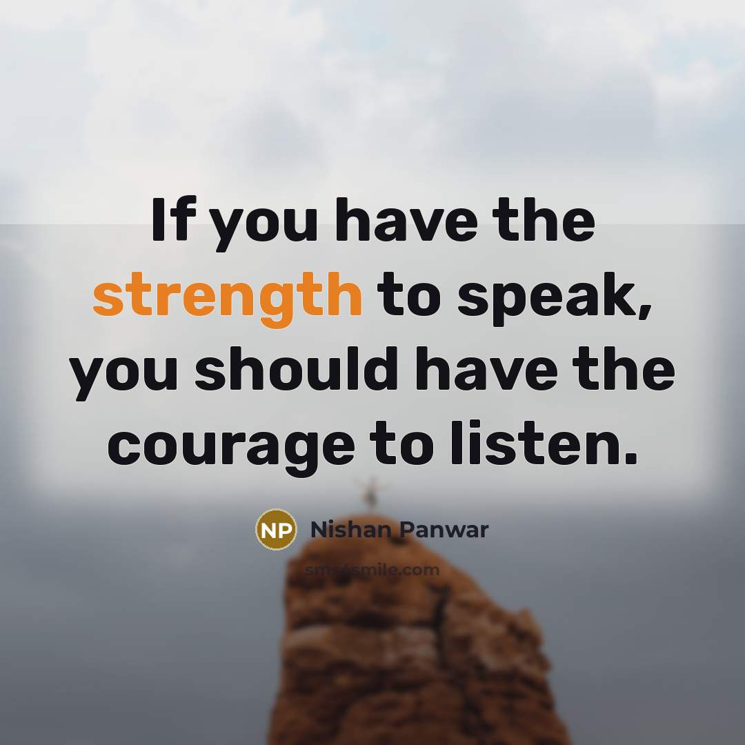 “If you have the strength to speak, you should have…” quote by Nishan Panwar