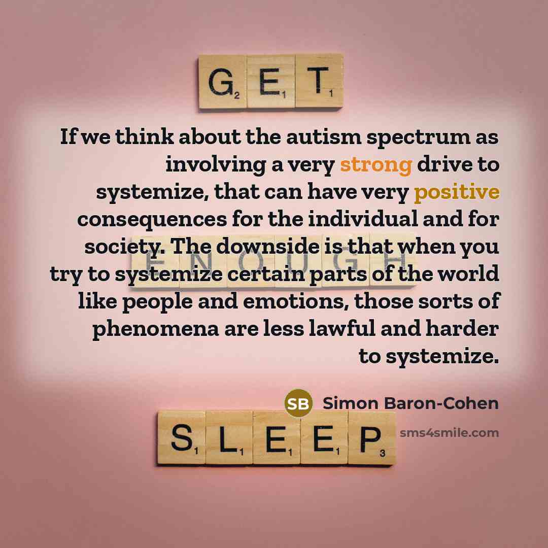 “If we think about the autism spectrum as involving a…” quote by Simon Baron-Cohen