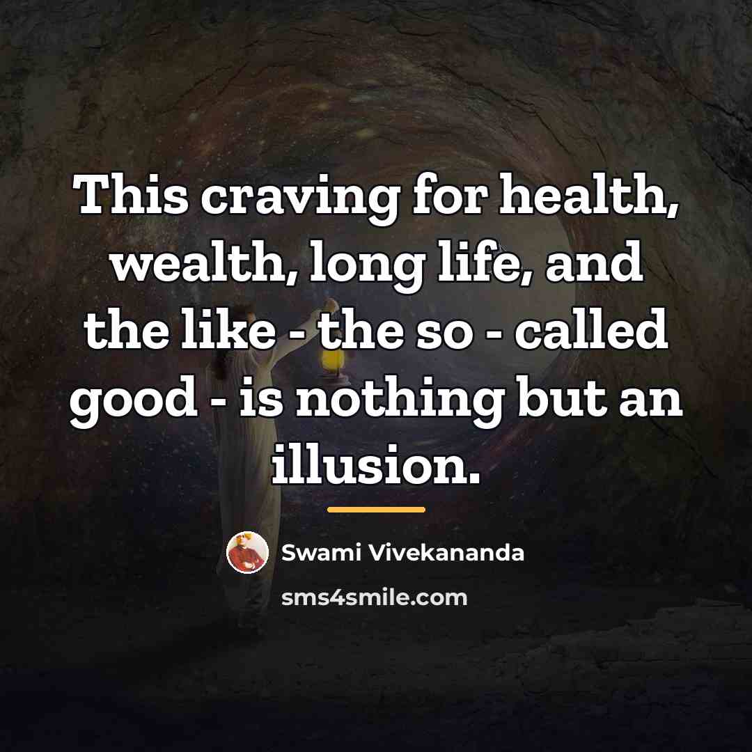 “This craving for health, wealth, long life, and the like…” quote by Swami Vivekananda