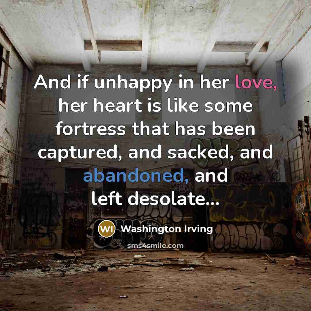 “And if unhappy in her love, her heart is like…” quote by Washington Irving