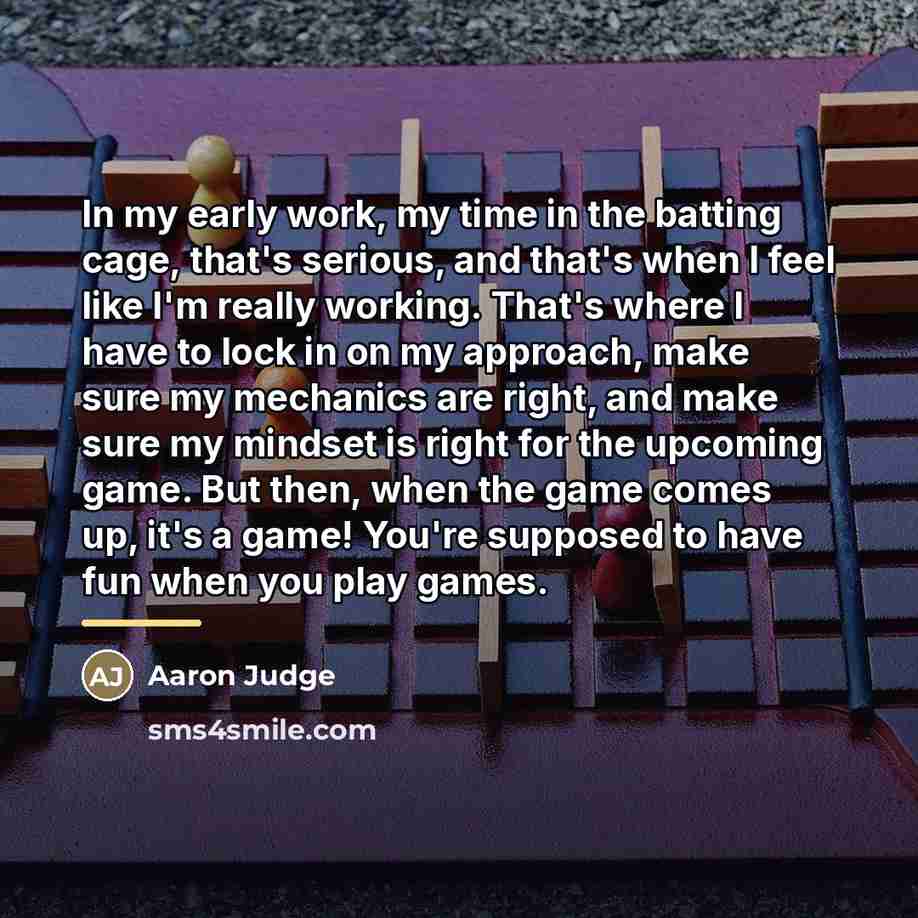 “In my early work, my time in the batting cage,…” quote by Aaron Judge