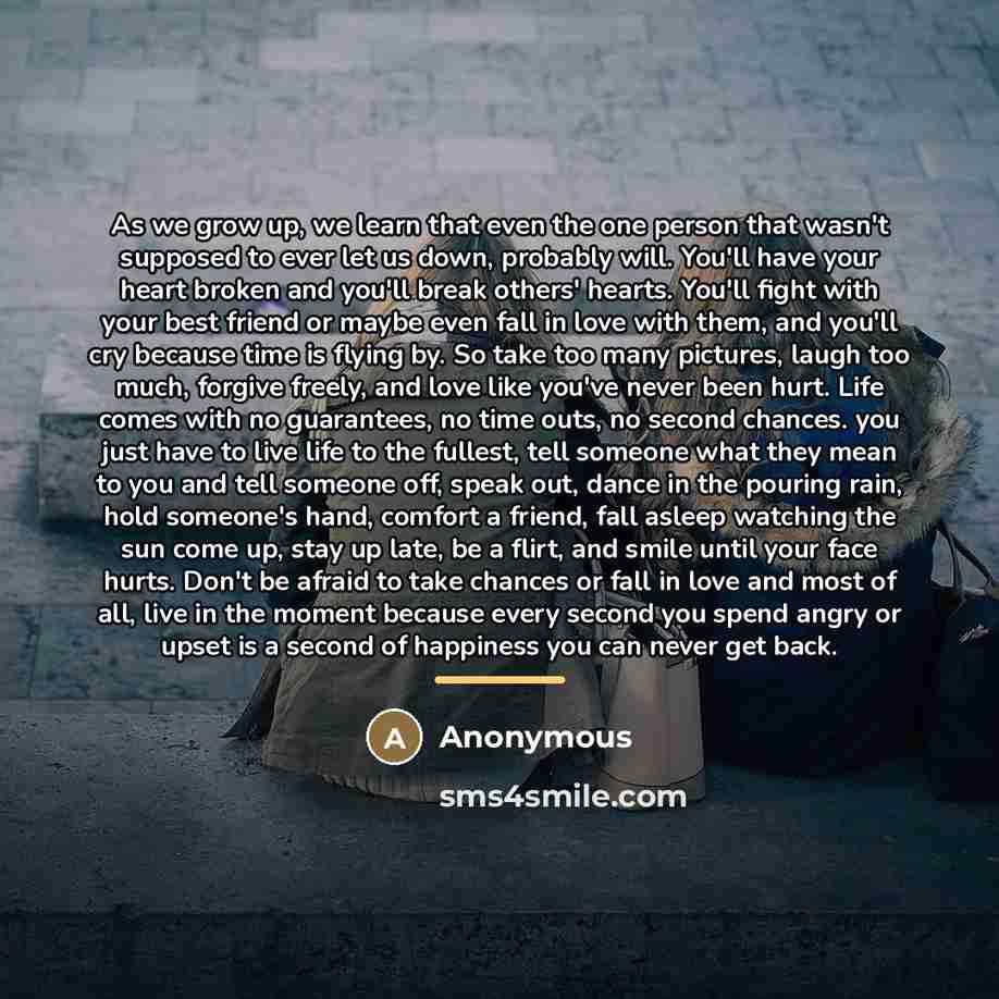 “As we grow up, we learn that even the one…” quote by Anonymous